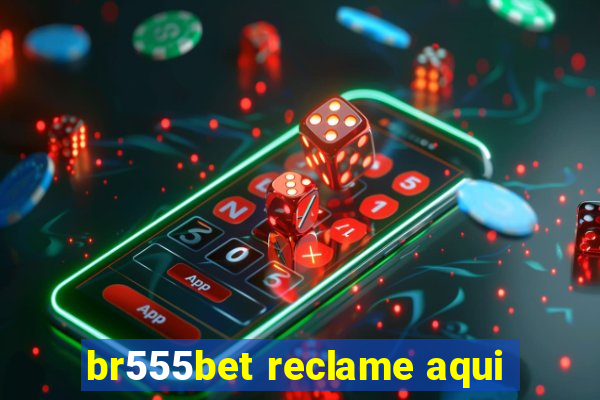 br555bet reclame aqui